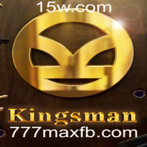 Explorando o Mundo de Kingsman: O Jogo 777max